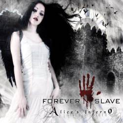 Forever Slave : Alice's Inferno